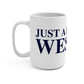 Just a kid from Weston Mug 15oz