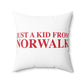 Just a kid from Norwalk Spun Polyester Square Pillow