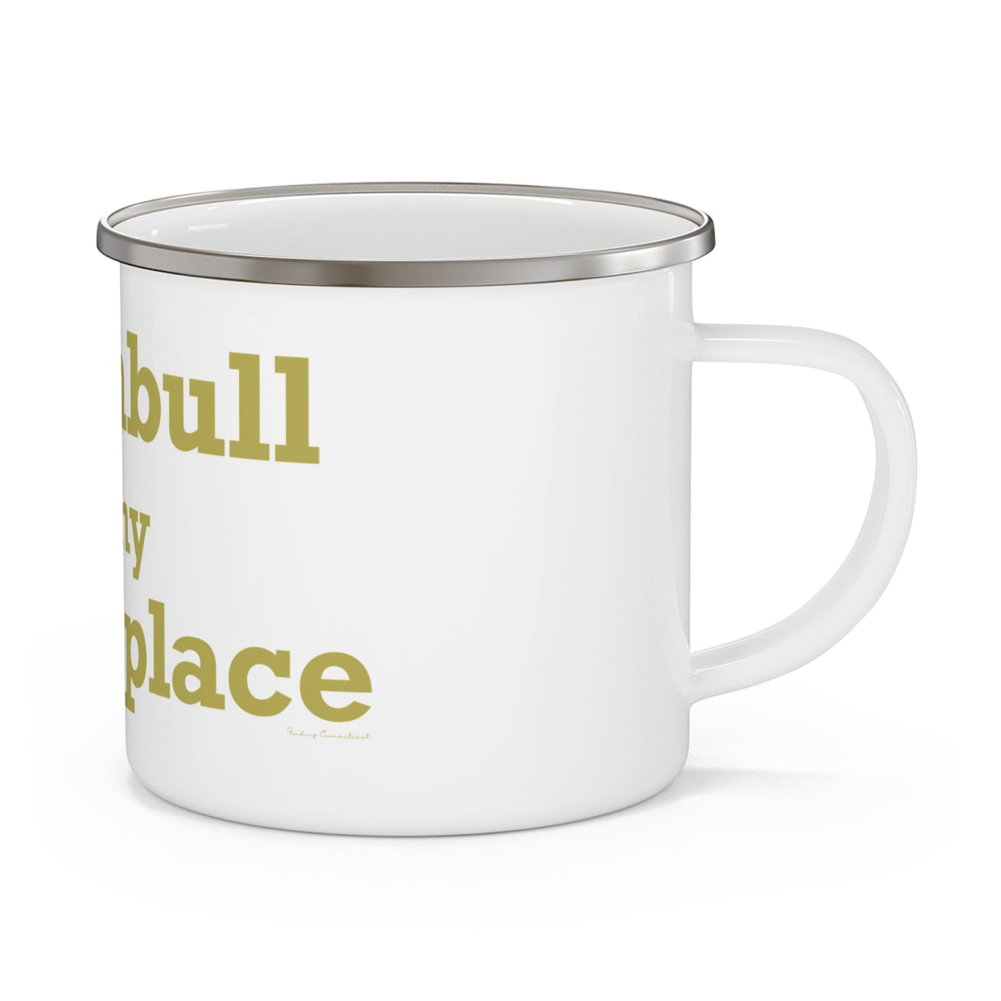 Trumbull Is My Happy Place  Enamel Camping Mug