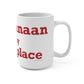 New Canaan Is My Happy Place Mug 15oz