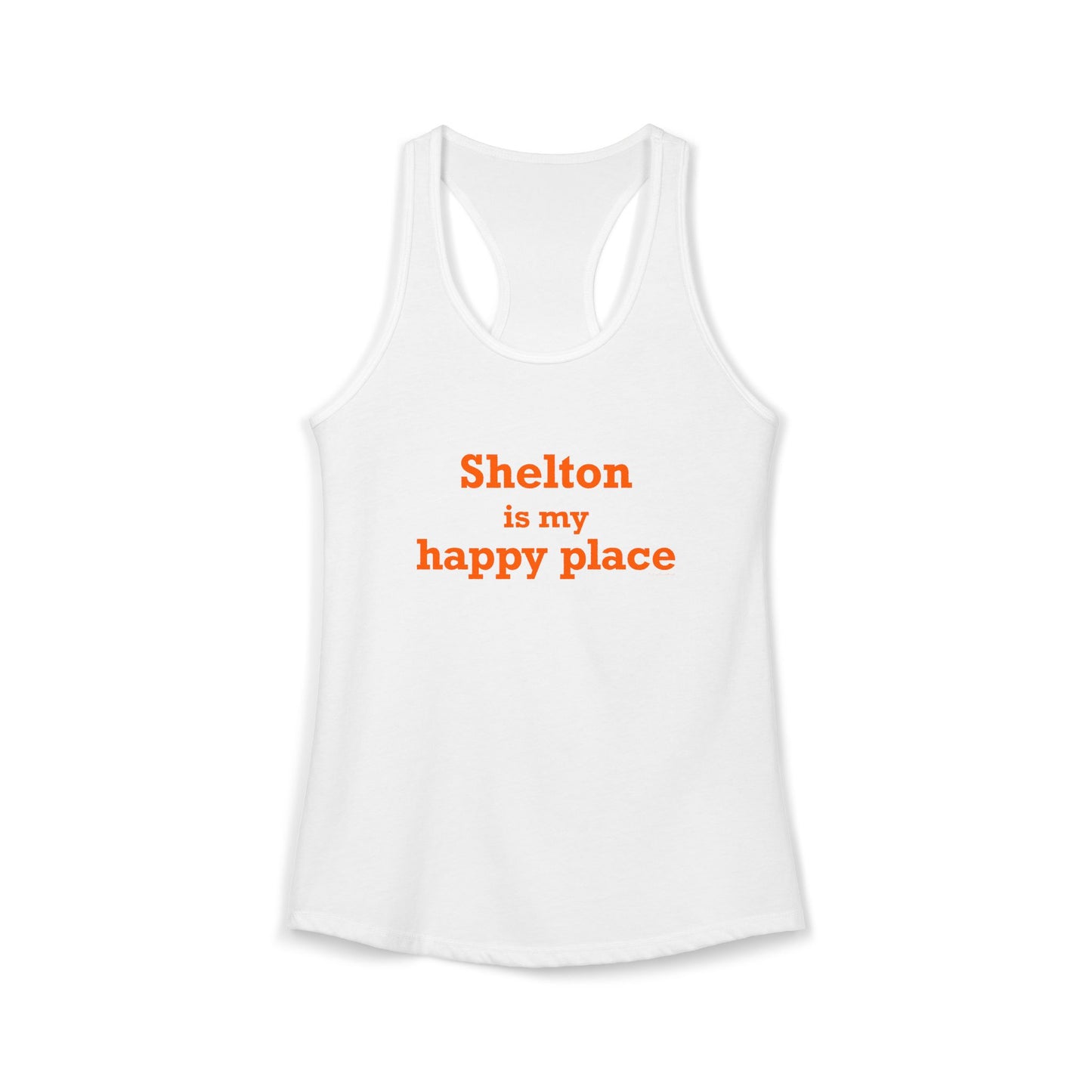 Shelton Is My Happy Place Women's Ideal Racerback Tank Top