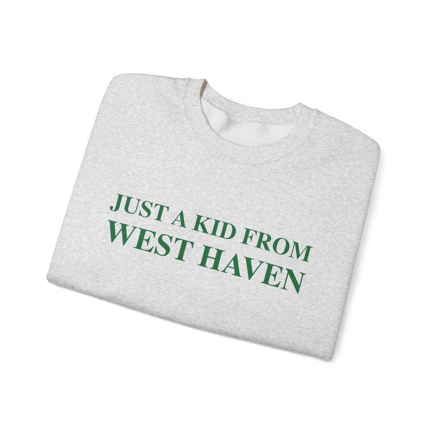 Just a kid from West Haven Unisex Heavy Blend™ Crewneck Sweatshirt