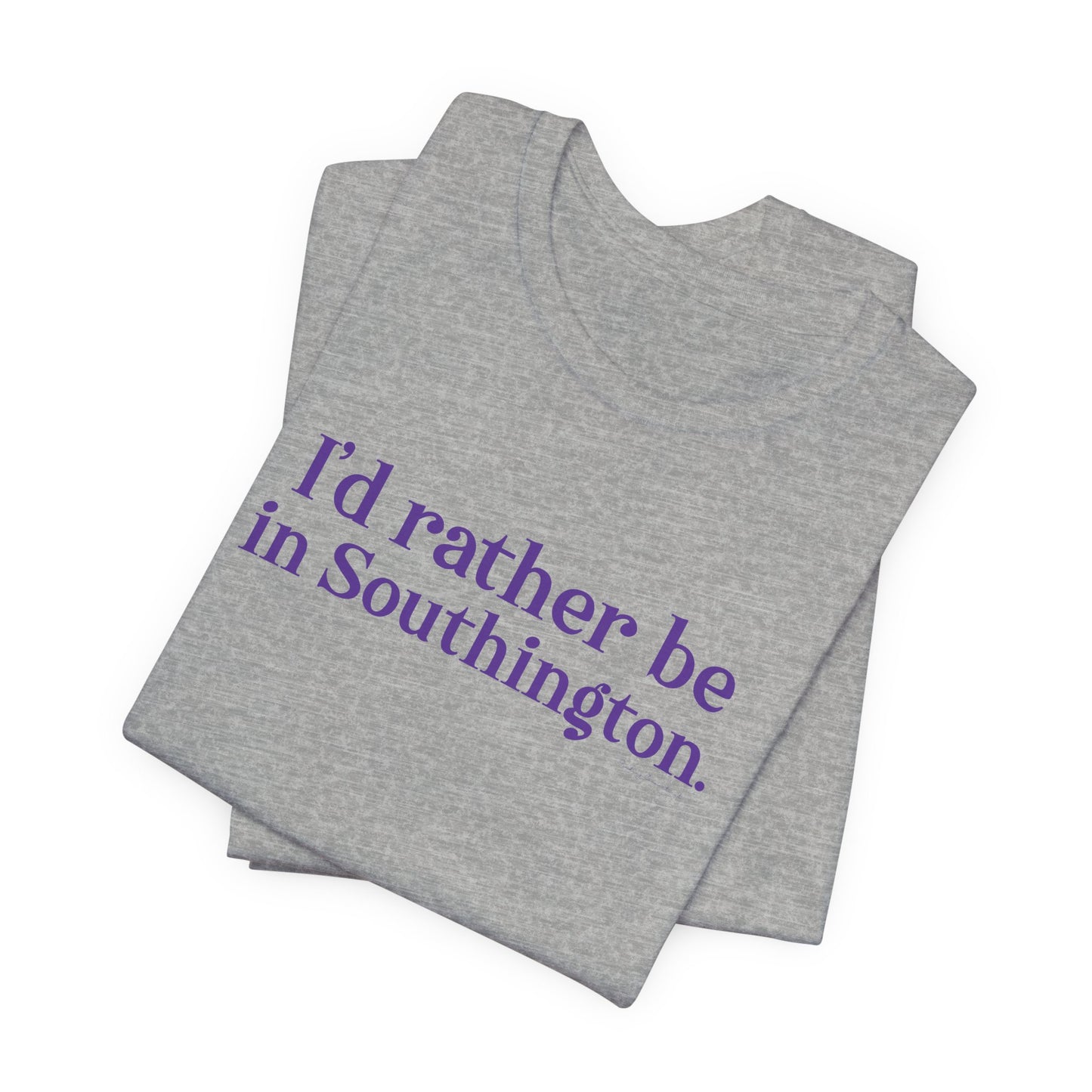 I’d rather be in Southington Unisex Jersey Short Sleeve Tee