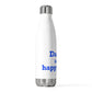 Darien Is My Happy Place 20oz Insulated Bottle