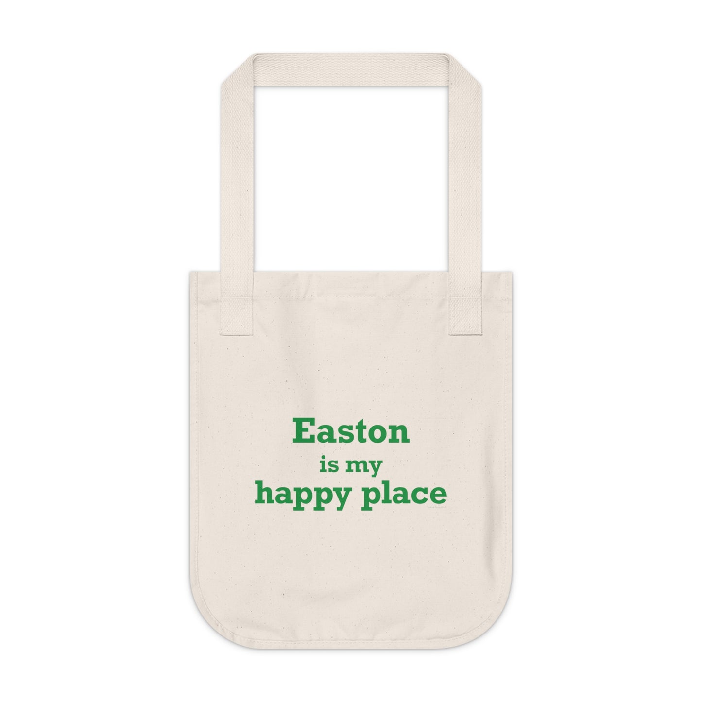 Easton Is My Happy Place Organic Canvas Tote Bag