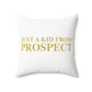 Just a kid from Prospect Polyester Square Pillow