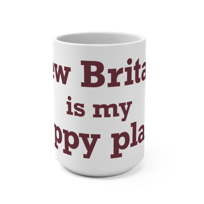 New Britain is My Happy Place Mug 15oz