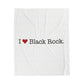 I Heart Black Rock. Velveteen Plush Blanket