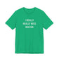 I Really Really Miss Bolton Unisex Jersey Short Sleeve T-Shirt