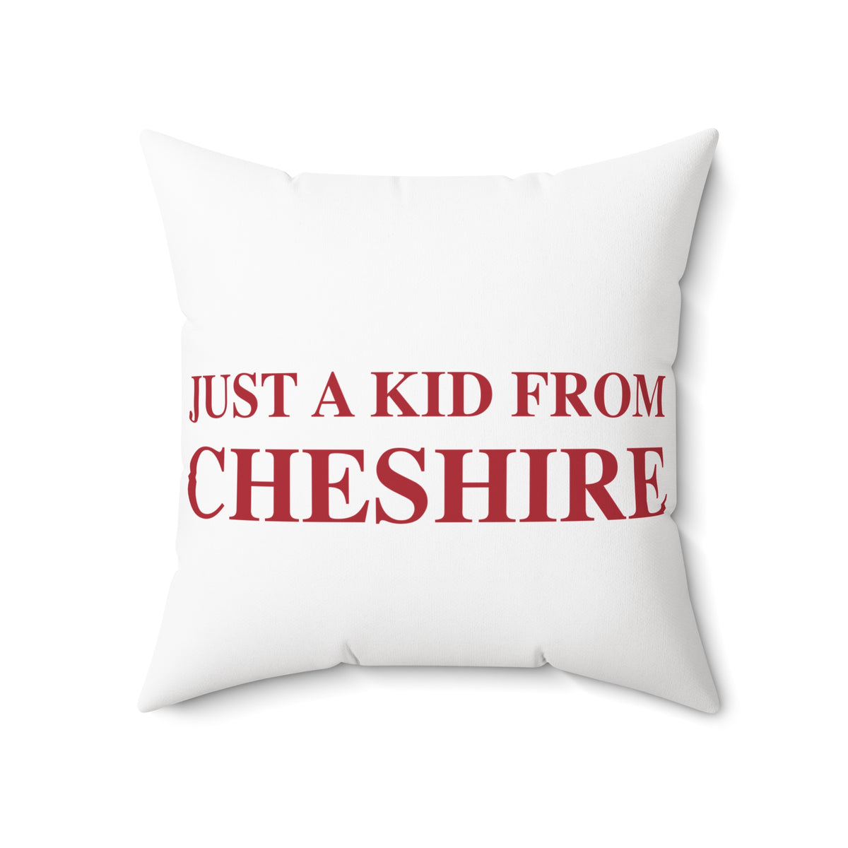 Just a kid form Cheshire Polyester Square Pillow