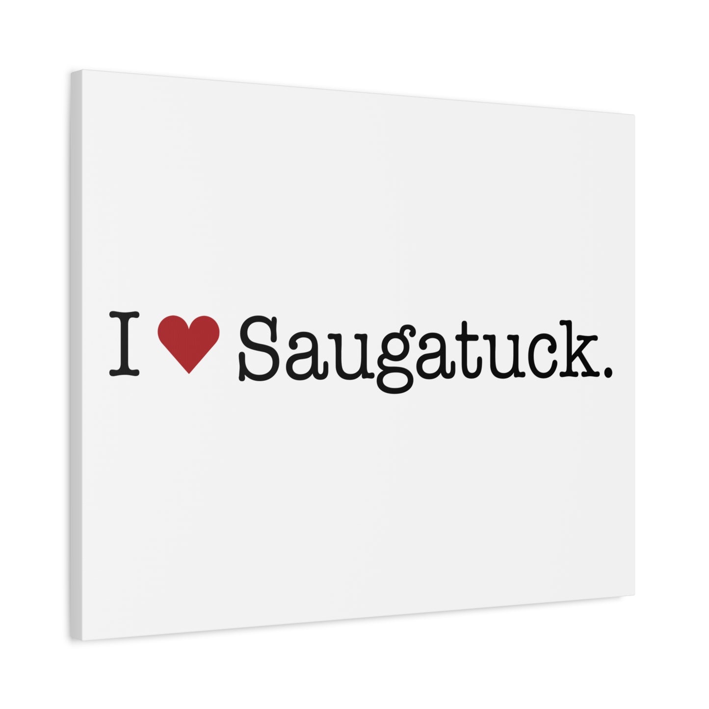 I Heart Saugatuck. Matte Canvas, Stretched, 1.25"