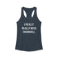 I Really Really Miss Cromwell Women's Ideal Racerback Tank Top