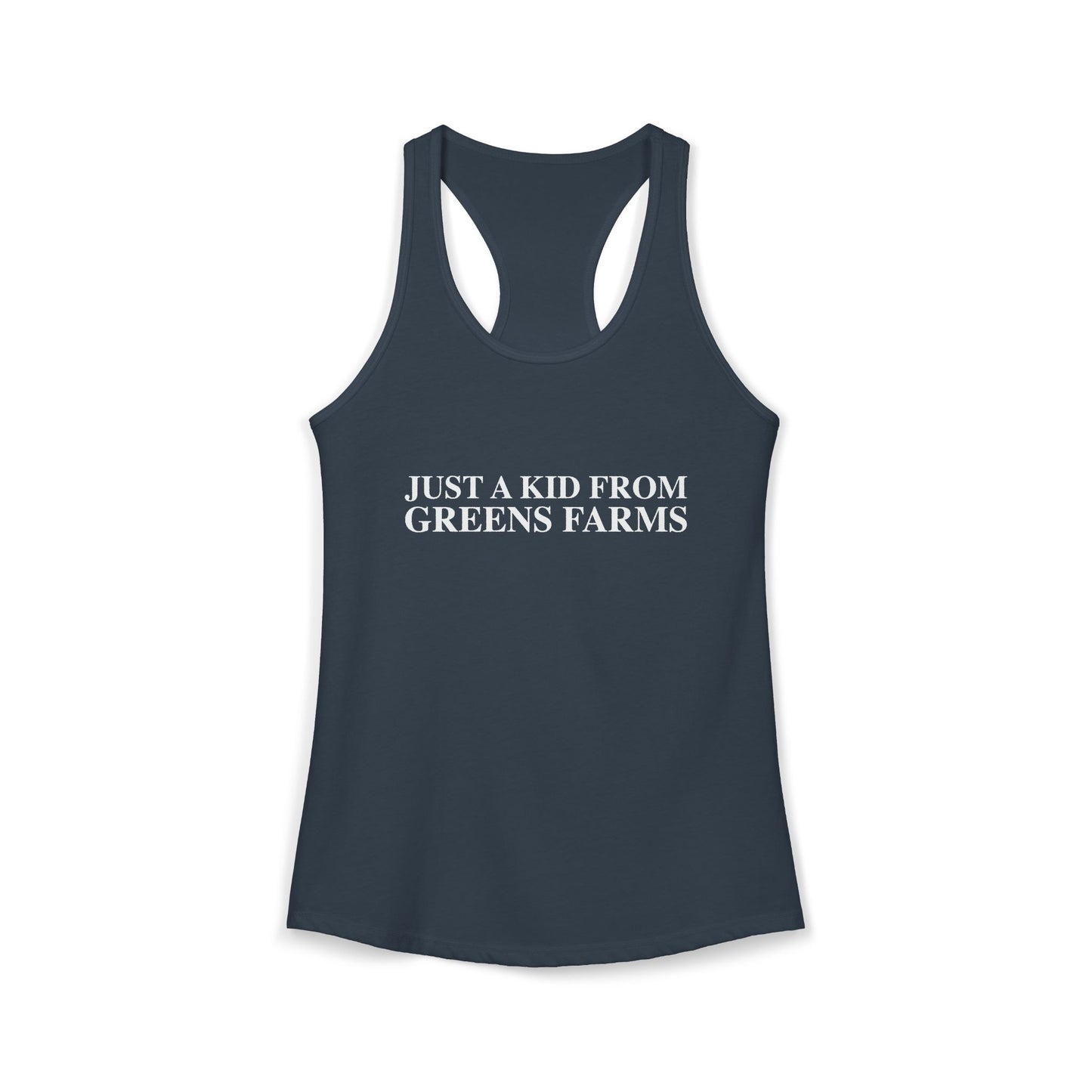 Just a kid from Greens Farms Women's Ideal Racerback Tank Top