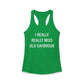 I Really Really Miss Old Saybrook Women's Ideal Racerback Tank Top