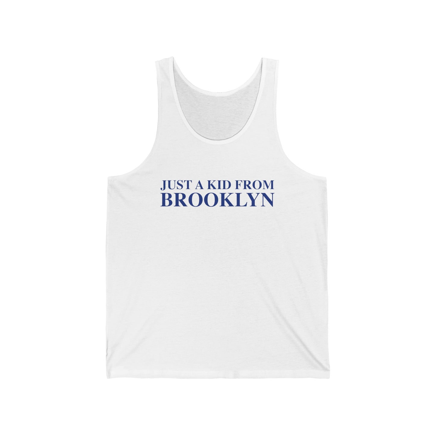 Just a kid from Brooklyn Unisex Jersey Tank Top