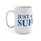 Just a kid from Suffield Mug 15oz