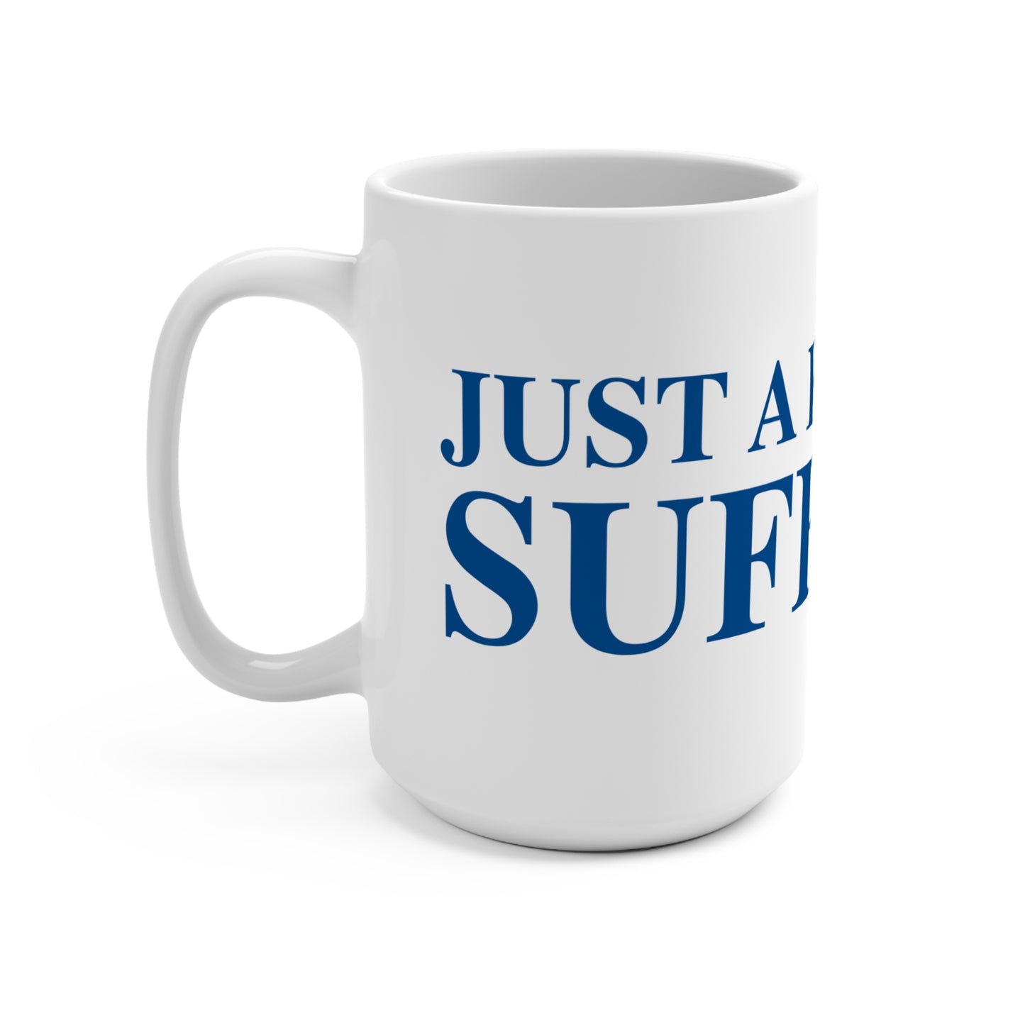 Just a kid from Suffield Mug 15oz