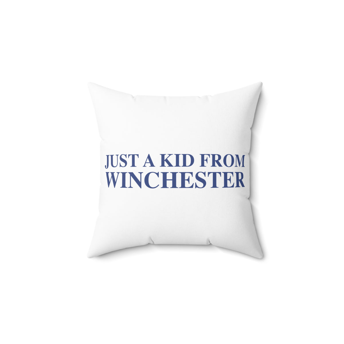Just a kid from Winchester Polyester Square Pillow