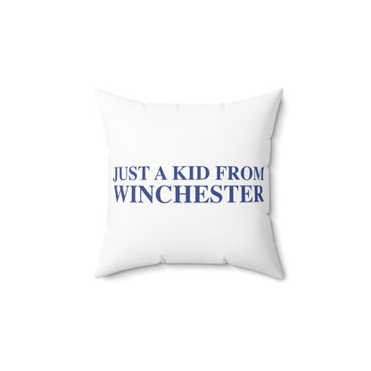 Just a kid from Winchester Polyester Square Pillow