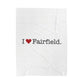 I Heart Fairfield.  Velveteen Plush Blanket