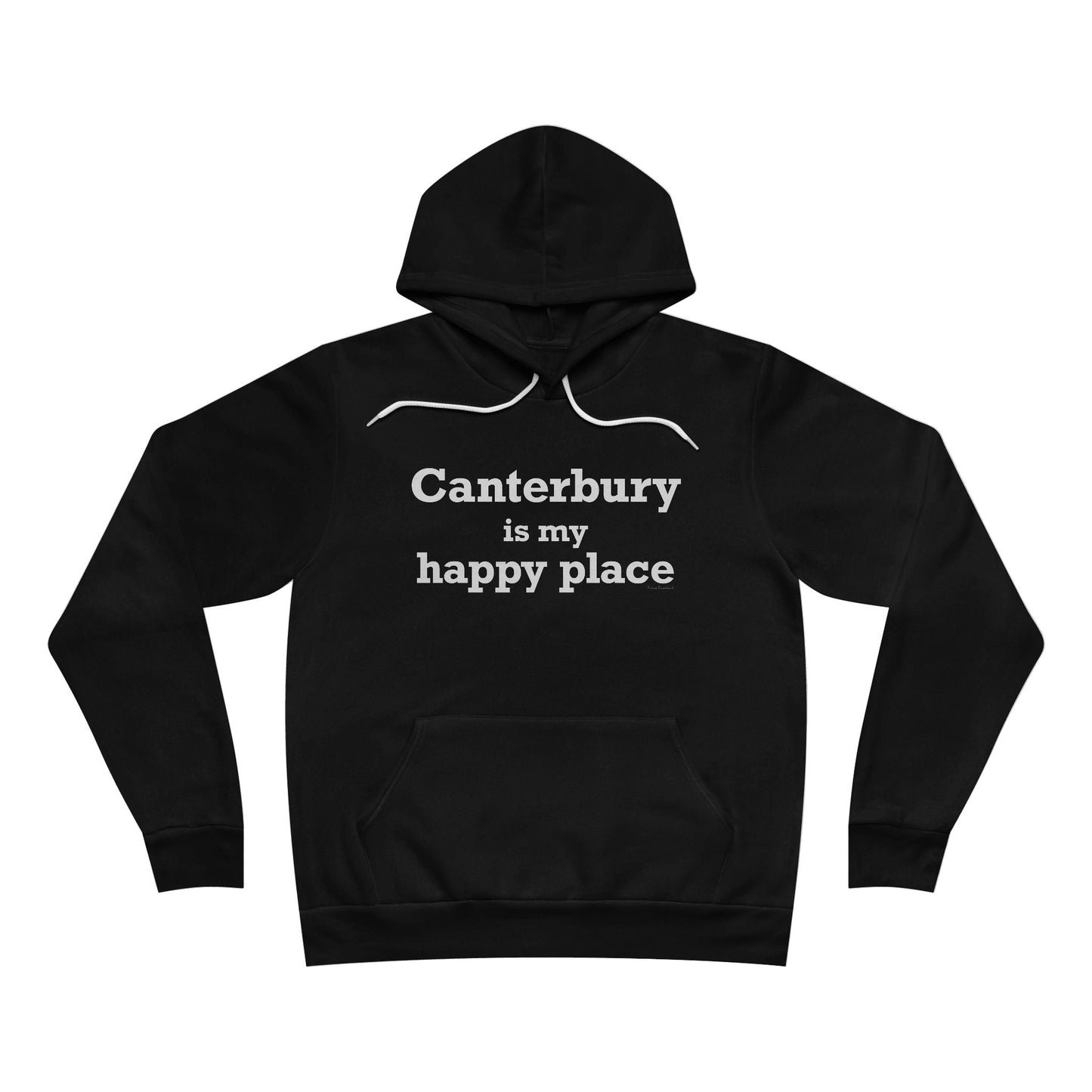 Canterbury is My Happy Place Unisex Sponge Fleece Pullover Hoodie