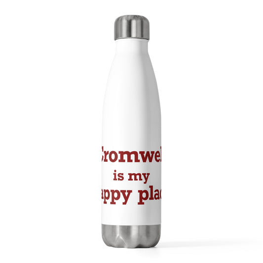 Cromwell is My Happy Place 20oz Insulated Bottle