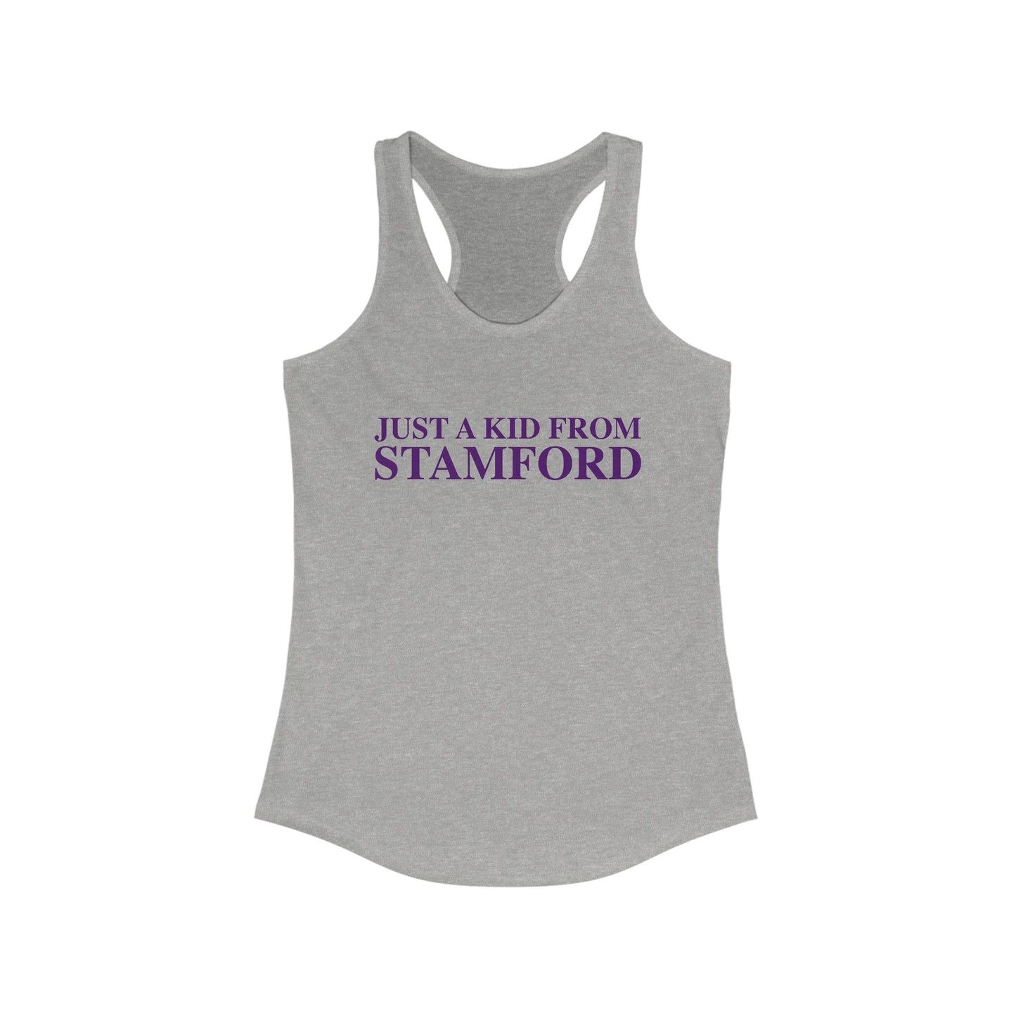 Just a kid from Stamford Women's Ideal Racerback Tank Top