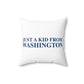 Just a kid from Washington Polyester Square Pillow