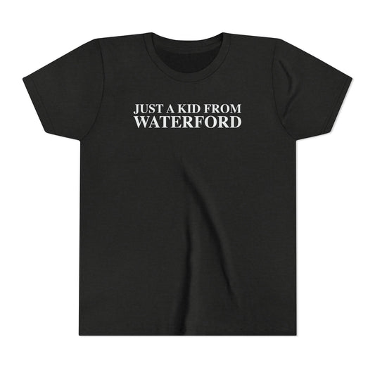 Just a kid from Waterford Youth Short Sleeve T-Shirt
