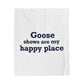 Goose Shows Are My Happy Place  - Blue Velveteen Plush Blanket