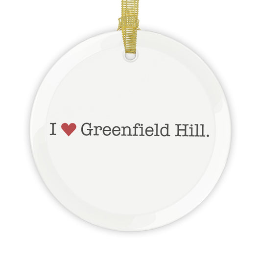I Heart Greenfield Hill. Glass Ornaments