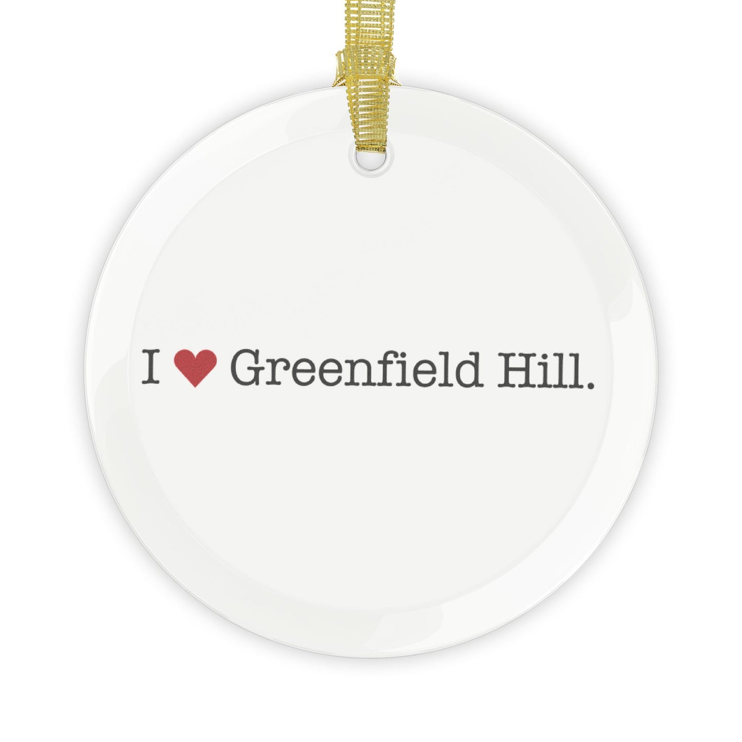 I Heart Greenfield Hill. Glass Ornaments