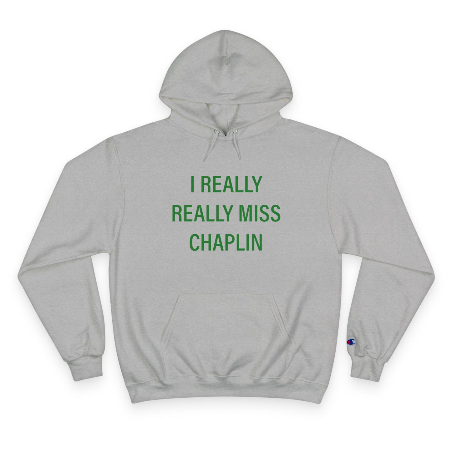 I Really Really Miss Chaplin Champion Hoodie