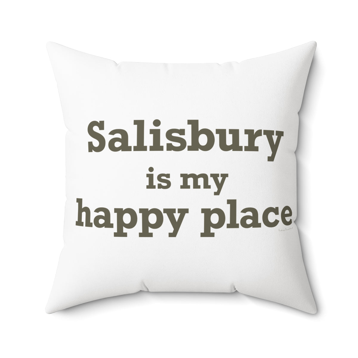 Salisbury is My Happy Place Polyester Square Pillow