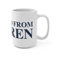 Just a kid from Warren Mug 15oz