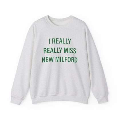I Really Really Miss New Milford Unisex Heavy Blend™ Crewneck Sweatshirt