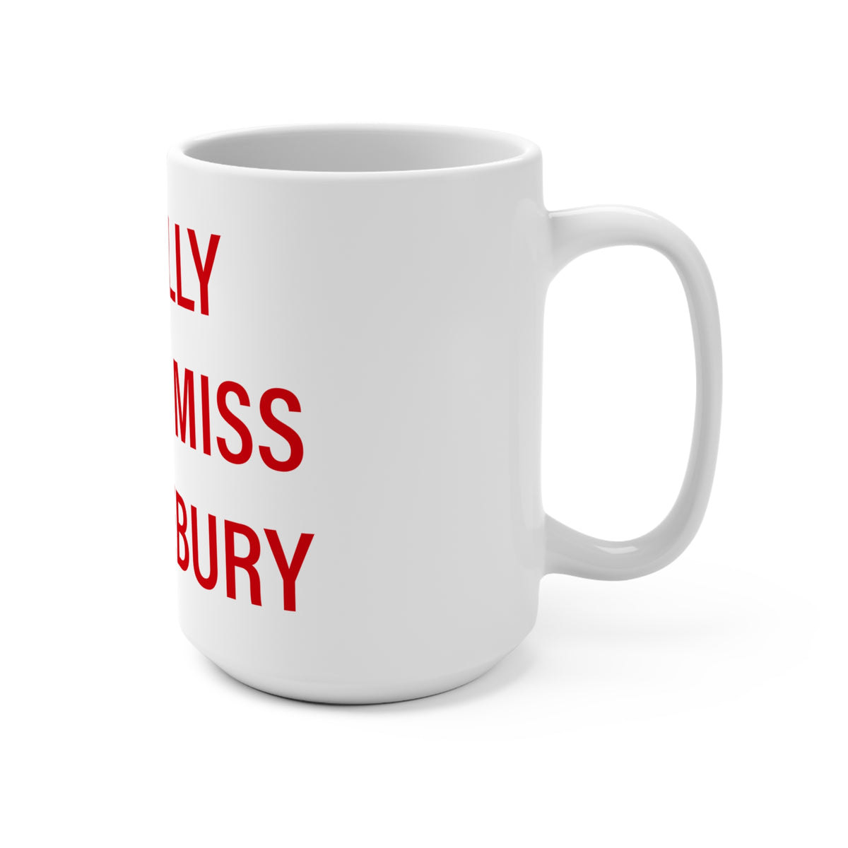 I Really Really Miss Middlebury Mug 15oz