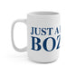 Just a kid from Bozrah Mug 15oz