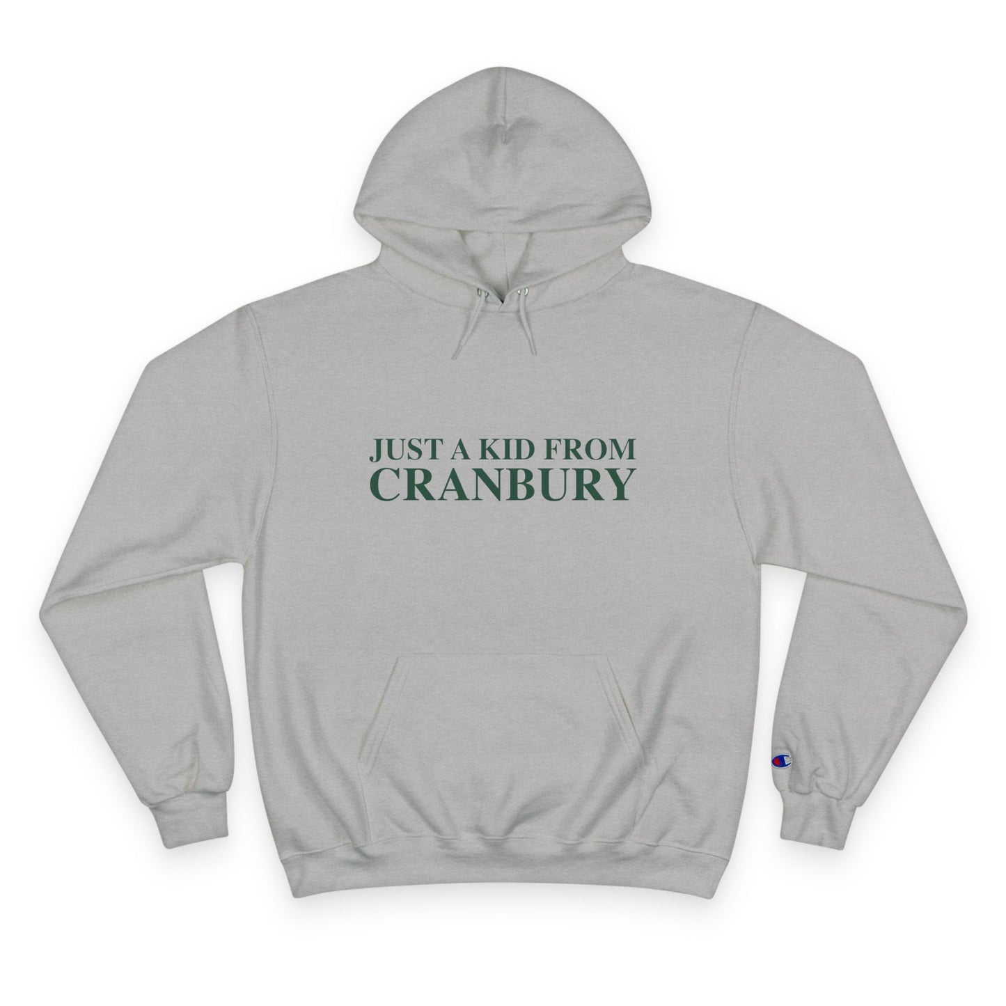 Just a kid from Cranbury Champion Hoodie