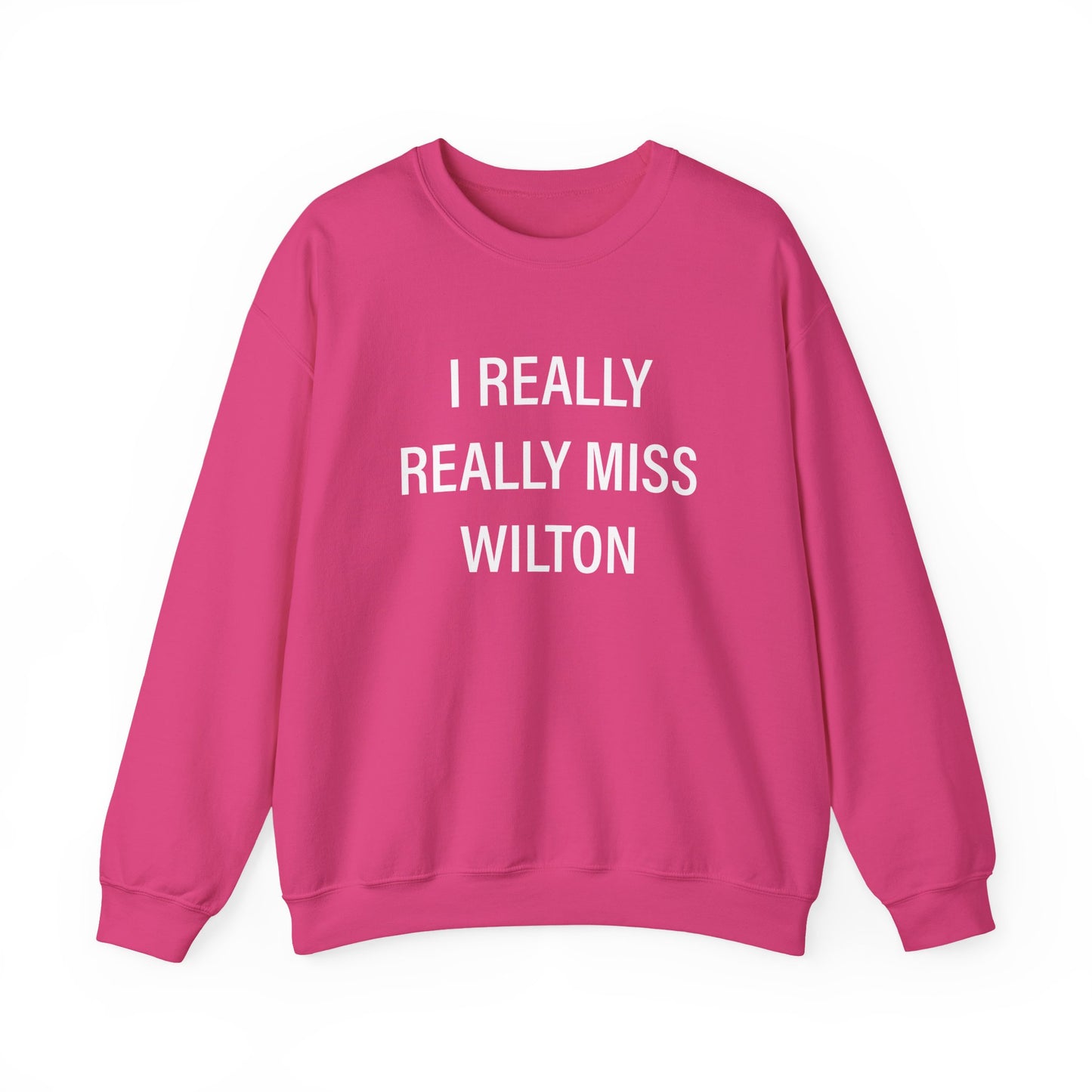 I Really Really Miss Wilton Unisex Heavy Blend™ Crewneck Sweatshirt
