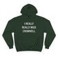I Really Really Miss Cromwell Champion Hoodie