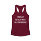 I Really Really Miss Old Saybrook Women's Ideal Racerback Tank Top