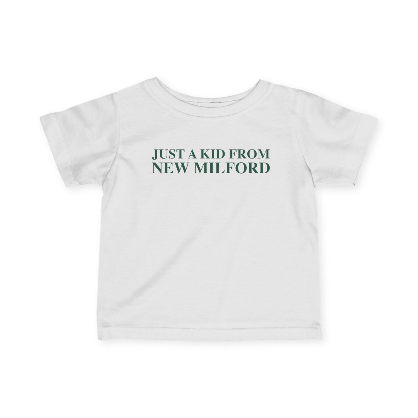 Just a kid from New Milford Infant Fine Jersey T-Shirt