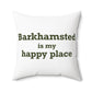 Barkhamsted is my Happy Place Polyester Square Pillow
