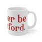 I’d rather be in Stratford Mug 11oz