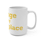 Orange is My Happy Place Mug 15oz