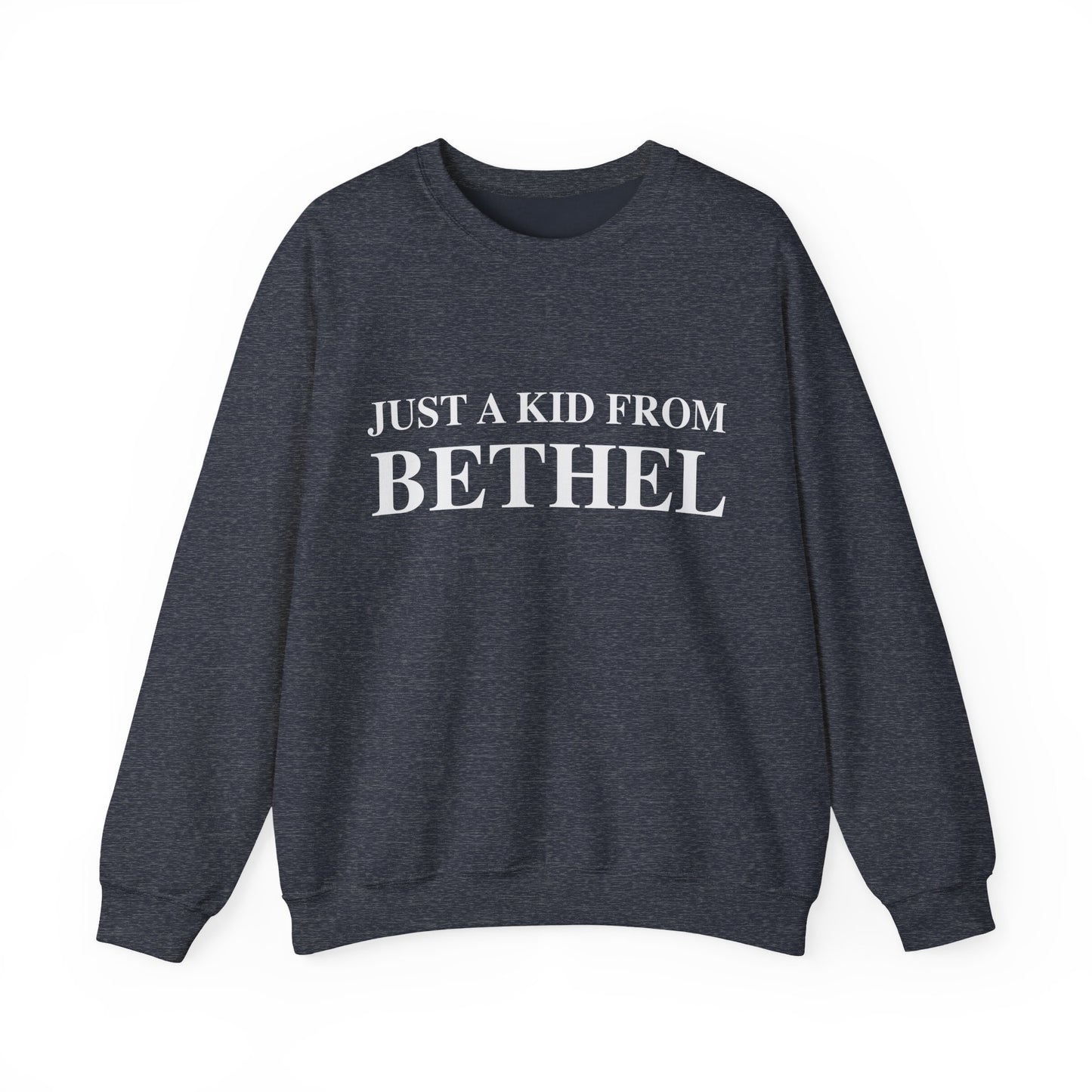 Just a kid from Bethel Unisex Heavy Blend™ Crewneck Sweatshirt