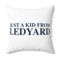 Just a kid from Ledyard Spun Polyester Square Pillow