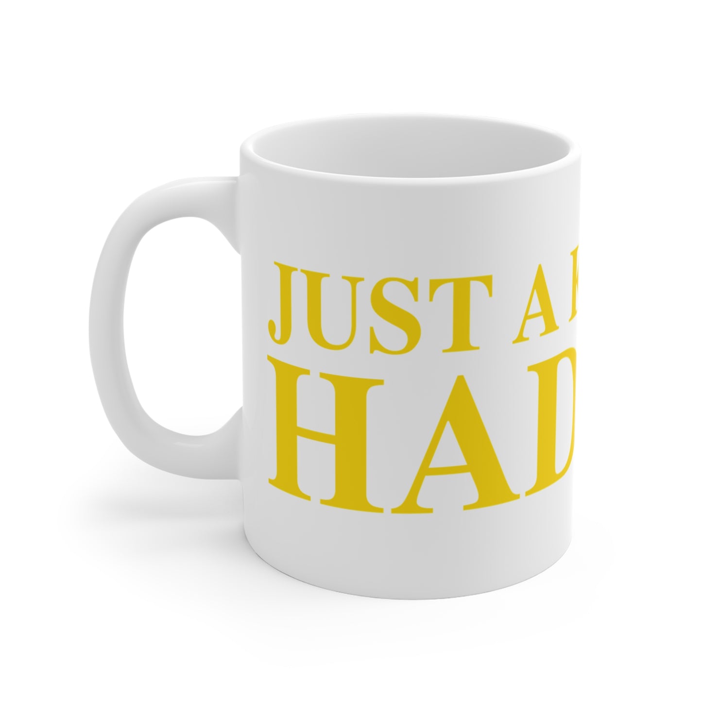 Just a kid from Haddam Mug 11oz