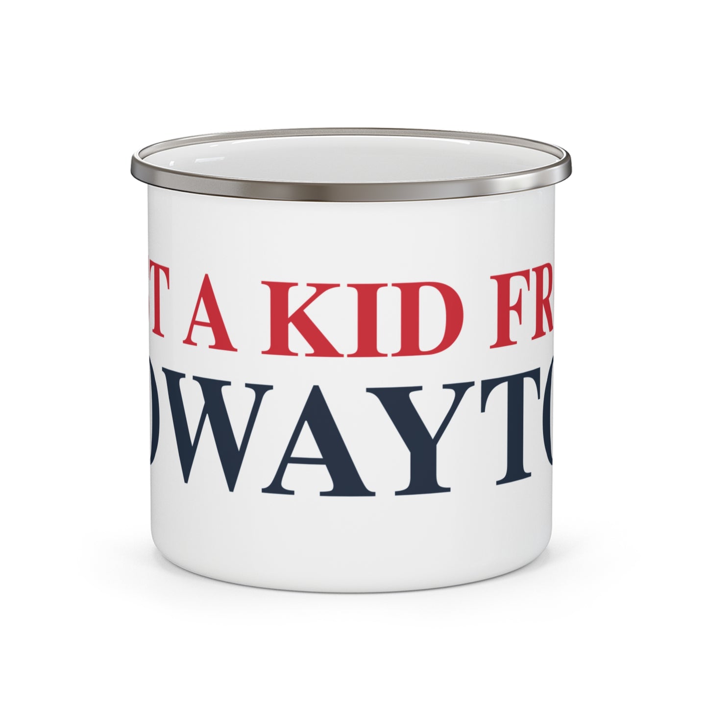 Just a kid from Rowayton Enamel Camping Mug